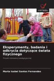 Eksperymenty, badania i odkrycia dotycz¿ce ¿wiata fizycznego