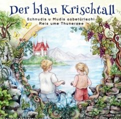 Der blau Krischtall - Vera Ananda, Ursula Gerber