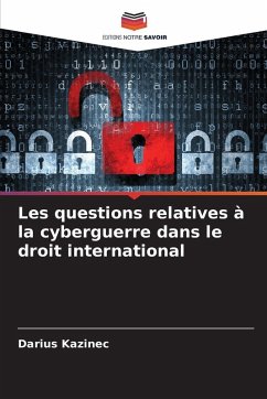 Cover Les questions relatives à la cyberguerre dans le droit international