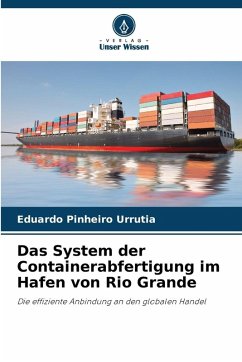 Cover Das System der Containerabfertigung im Hafen von Rio Grande