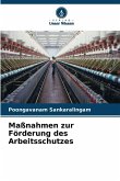 Maßnahmen zur Förderung des Arbeitsschutzes