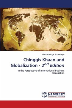 Chinggis Khaan and Globalization - 2nd Edition Chinggis Khaan and Globalization - 2nd Edition