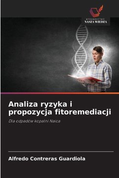 Analiza ryzyka i propozycja fitoremediacji - Contreras Guardiola, Alfredo