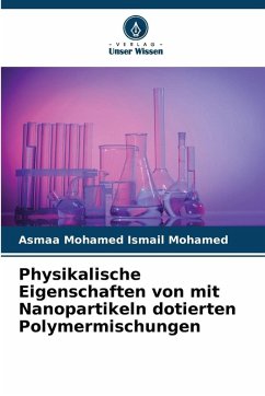 Cover Physikalische Eigenschaften von mit Nanopartikeln dotierten Polymermischungen