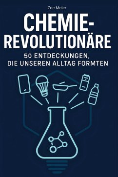 Chemie-Revolutionäre - Meier, Zoe Chemie-Revolutionäre - Meier, Zoe