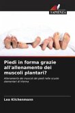 Piedi in forma grazie all'allenamento dei muscoli plantari?