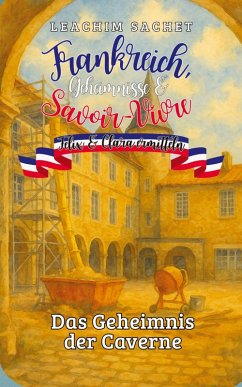 Cover Frankreich, Geheimnisse & Savoir-Vivre: Felix und Clara ermitteln