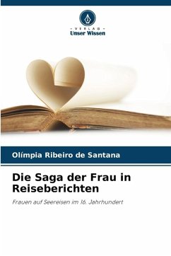 Cover Die Saga der Frau in Reiseberichten