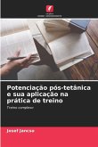 Potenciação pós-tetânica e sua aplicação na prática de treino