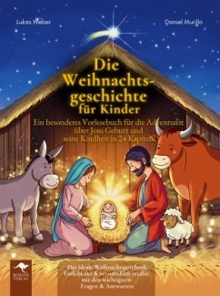 Cover Die Weihnachtsgeschichte für Kinder - Ein besonderes Vorlesebuch für die Adventszeit über Jesu Geburt und seine Kindheit