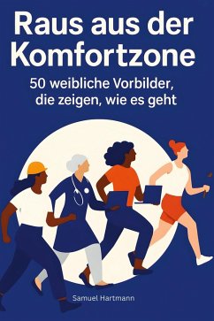 Raus aus der Komfortzone - Hartmann, Samuel