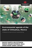 Environmental agenda of the state of Chihuahua, Mexico Environmental agenda of the state of Chihuahua, Mexico