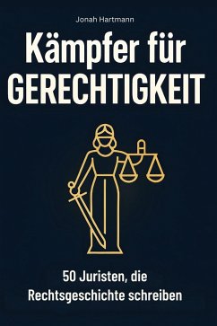Kämpfer für Gerechtigkeit - Hartmann, Jonah Kämpfer für Gerechtigkeit - Hartmann, Jonah