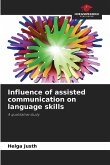 Influence of assisted communication on language skills Influence of assisted communication on language skills