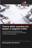Teoria dello scambio tra leader e seguito (LMX)