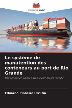 Cover Le système de manutention des conteneurs au port de Rio Grande