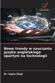 Nowe trendy w nauczaniu j¿zyka angielskiego opartym na technologii