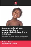 As raízes do atraso: compreender a desnutrição infantil em Sédhiou As raízes do atraso: compreender a desnutrição infantil em Sédhiou
