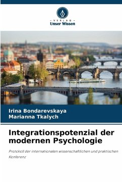 Integrationspotenzial der modernen Psychologie - Bondarevskaya, Irina;Tkalych, Marianna
