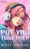 Put You Together (Roommate Problems, #1) (eBook, ePUB)