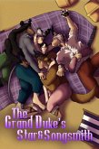 The Grand Duke's Star & Songsmith (A Man That Smells Like Flowers, #3) (eBook, ePUB) The Grand Duke's Star & Songsmith (A Man That Smells Like Flowers, #3) (eBook, ePUB)