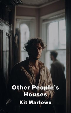 Other People's Houses (eBook, ePUB) - Marlowe, Kit Other People's Houses (eBook, ePUB) - Marlowe, Kit