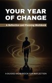Your Year of Change: A Reflection and Planning Workbook (eBook, ePUB)