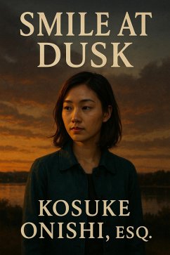 Her Smile at Dusk (eBook, ePUB) - Onishi, Kosuke Her Smile at Dusk (eBook, ePUB) - Onishi, Kosuke
