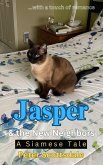 Jasper & the New Neighbors: A Siamese Tale (Jasper's Siamese Tales, #2) (eBook, ePUB)