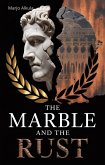 The Marble and The Rust (eBook, ePUB)