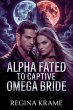 Alpha Fated to Captive omega Bride... - Bild 1