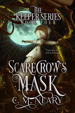 Scarecrows Mask (The Keeper Series, #4) (eBook, ePUB) - Neary, C. M