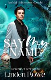 Say My Name (eBook, ePUB)