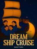 The Dream Ship Cruise (eBook, ePUB)