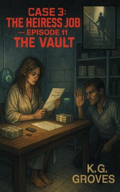 Episode 11: The Vault (Silk and Smoke, #3) (eBook, ePUB) - Groves, K. G.
