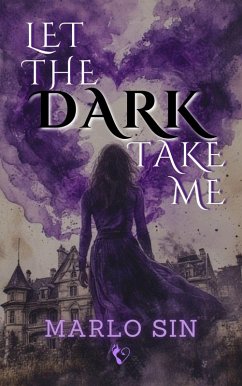 Cover Let The Dark Take Me (eBook, ePUB)