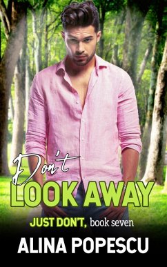 Cover Don't Look Away (Just Don't, Book 7): Gay Contemporary Romance (eBook, ePUB)
