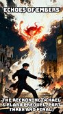 Echoes of Embers: The Reckoning (A Kael & Elara Prequel, Part Three and Final) (eBook, ePUB)