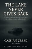 The Lake Never Gives Back (The Disappeared Files, #1) (eBook, ePUB) The Lake Never Gives Back (The Disappeared Files, #1) (eBook, ePUB)