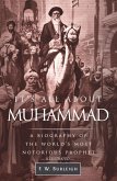It's All About Muhammad, A Biography of the World's Most Notorious Prophet (eBook, ePUB) It's All About Muhammad, A Biography of the World's Most Notorious Prophet (eBook, ePUB)