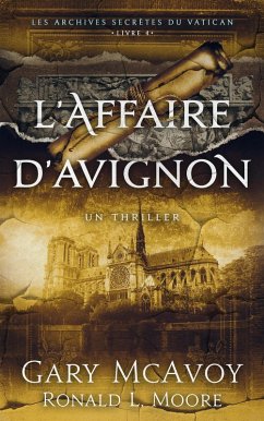 Cover L'affaire d'Avignon (Thrillers des archives secrètes du Vatican, #4) (eBook, ePUB)