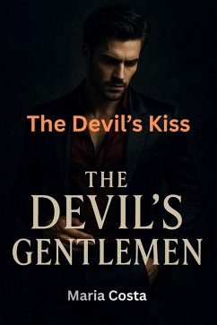 Cover The Devil's Kiss (The Devil's Gentlemen, #1) (eBook, ePUB)