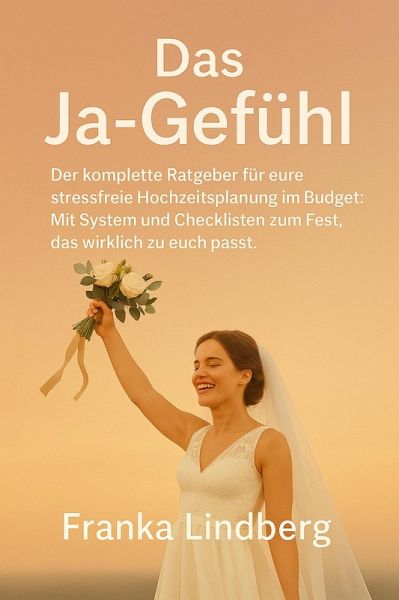 Das Ja-Gefühl (eBook, ePUB) Das Ja-Gefühl (eBook, ePUB)