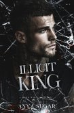 Illicit King: Dark Mafia Romance (Empire of Shadows, #2) (eBook, ePUB) Illicit King: Dark Mafia Romance (Empire of Shadows, #2) (eBook, ePUB)