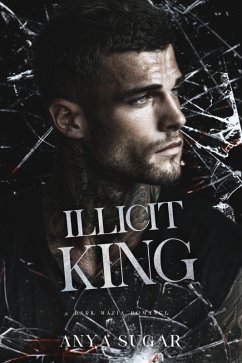Cover Illicit King: Dark Mafia Romance (Empire of Shadows, #2) (eBook, ePUB)