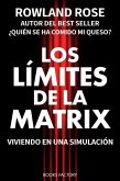 Los límites de la Matrix: Viviendo en una simulación (eBook, ePUB)