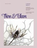 Thorn & Bloom Magazine Issue 01 Thorn & Bloom Magazine Issue 01