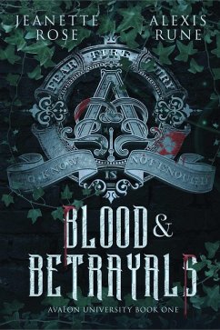 Blood & Betrayals - Rose, Jeanette; Rune, Alexis Blood & Betrayals - Rose, Jeanette; Rune, Alexis