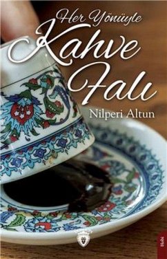 Her Yönüyle Kahve Fali - Altun, Nilperi
