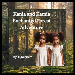 Kania and Kamia Enchanted Forest Adventure - Karriem, Qaedah